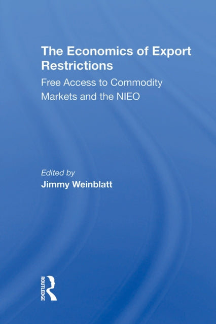 Book cover of: Economics Of Export Restrictions. By: Jimmy Weinblatt