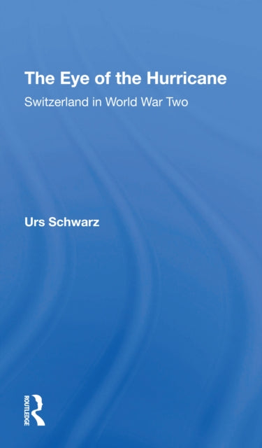 Book cover of: Eye Of The Hurricane. By: Urs Schwarz