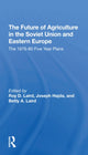 Book cover of: Future Of Agriculture In The Soviet Union And Eastern Europe. By: Roy D. Laird