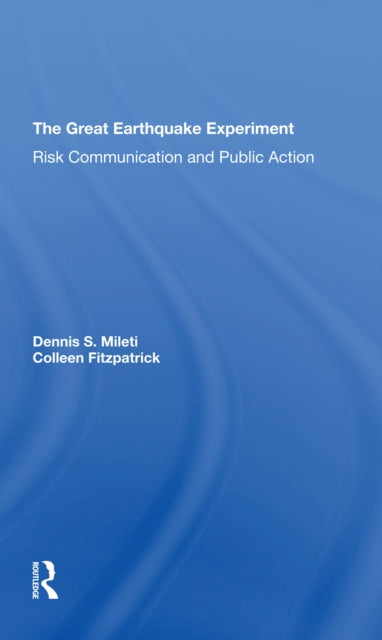 Book cover of: Great Earthquake Experiment. By: Dennis S. Mileti