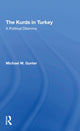 Book cover of: Kurds In Turkey. By: Michael M. Gunter