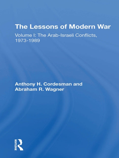 Book cover of: Lessons Of Modern War. By: Anthony H. Cordesman