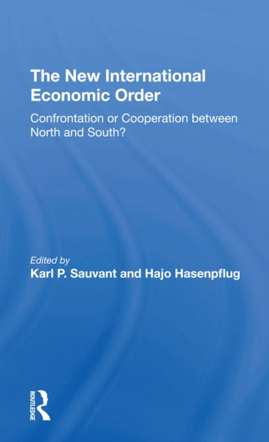 Book cover of: New International Economic Order. By: Karl P. Sauvant