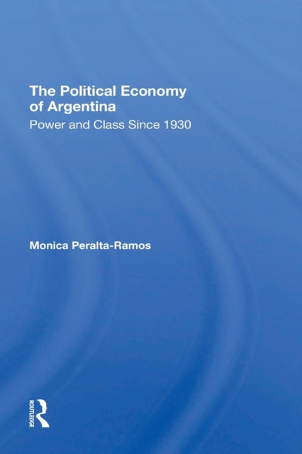 Book cover of: Political Economy Of Argentina. By: Monica Peralta-ramos