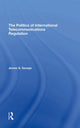 Book cover of: Politics Of International Telecommunications Regulation