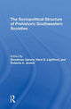 Book cover of: Sociopolitical Structure Of Prehistoric Southwestern Societies. By: Steadman Upham