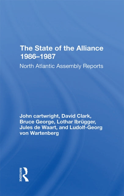 Book cover of: State Of The Alliance 1986-1987. By: John Cartwright