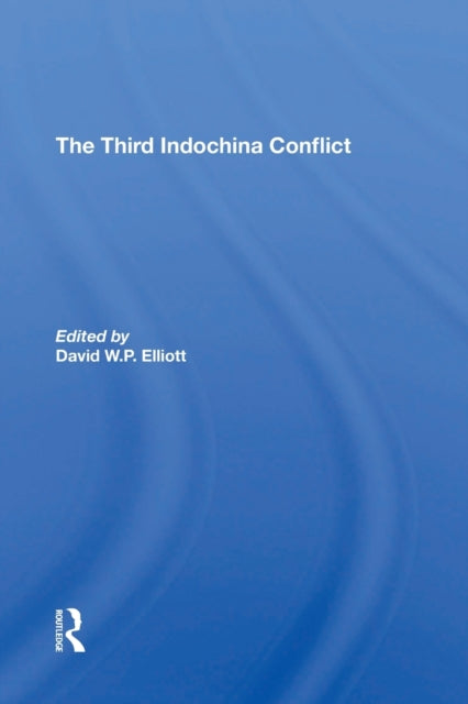 Book cover of: Third Indochina Conflict. By: David Elliott