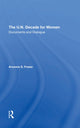 Book cover of: U.n. Decade For Women. By: Arvonne S Fraser