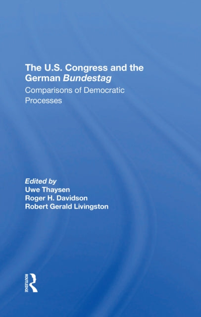 Book cover of: U.s. Congress And The German Bundestag. By: Uwe Thaysen