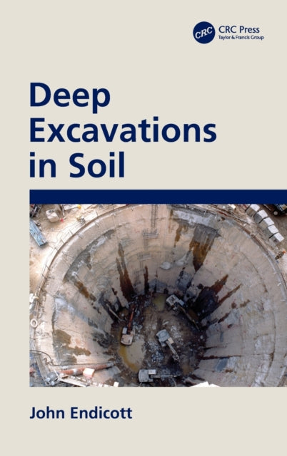 Book cover of: Deep Excavations in Soil. By: John Endicott