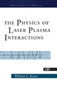 Book cover of: Physics Of Laser Plasma Interactions. By: William L. Kruer