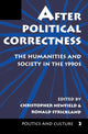 Book cover of: After Political Correctness. By: Christopher Newfield