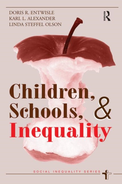 Book cover of: Children, Schools, And Inequality. By: Doris R. Entwisle