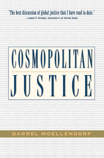 Book cover of: Cosmopolitan Justice. By: Darrel Moellendorf