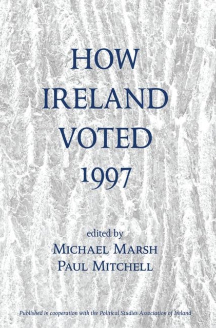 Book cover of: How Ireland Voted 1997. By: Michael Marsh