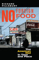 Book cover of: No Foreign Food. By: Richard Pillsbury