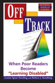 Book cover of: Off Track. By: Louise Spear-swerling