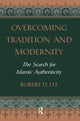 Book cover of: Overcoming Tradition And Modernity. By: Lee, Robert D.
