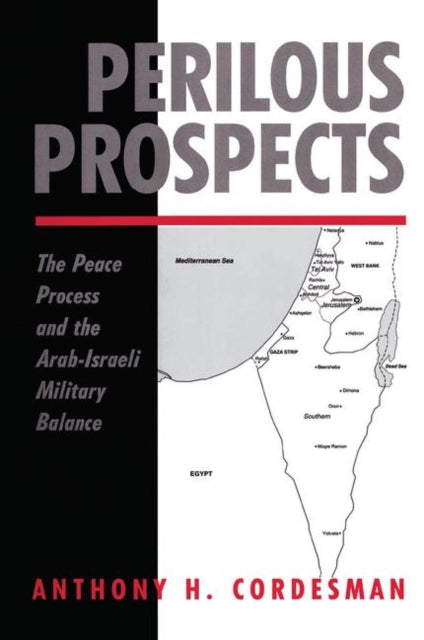 Book cover of: Perilous Prospects. By: Anthony H. Cordesman