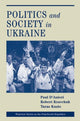 Book cover of: Politics And Society In Ukraine. By: Paul D'anieri
