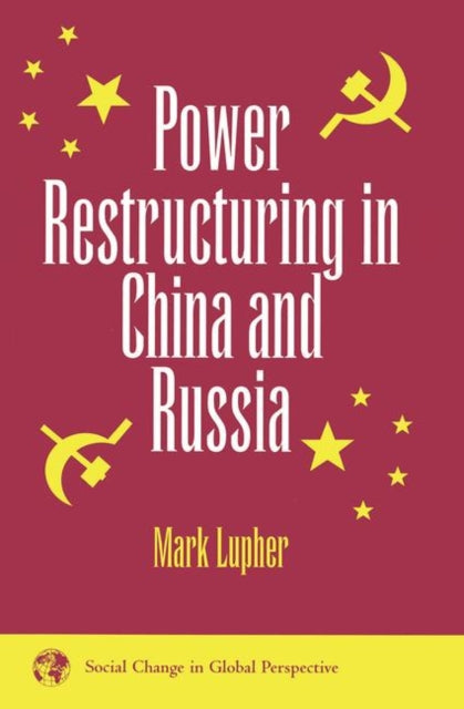 Book cover of: Power Restructuring In China And Russia. By: Mark Lupher