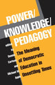 Book cover of: Power/knowledge/pedagogy. By: Dennis Carlson