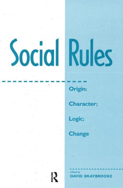 Book cover of: Social Rules. By: David Braybrooke