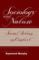 Book cover of: Sociology And Nature. By: Raymond Murphy