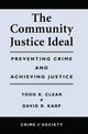 Book cover of: Community Justice Ideal. By: Todd R. Clear