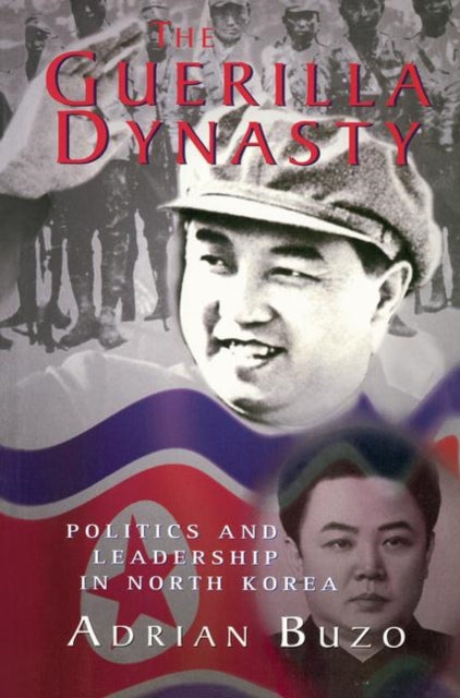 Book cover of: Guerilla Dynasty. By: Adrian Buzo
