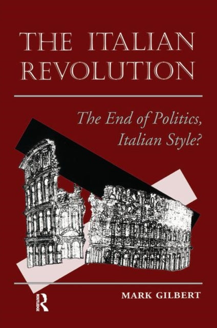 Book cover of: Italian Revolution. By: Mark Gilbert
