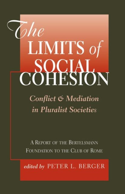 Book cover of: Limits Of Social Cohesion. By: Peter L. Berger