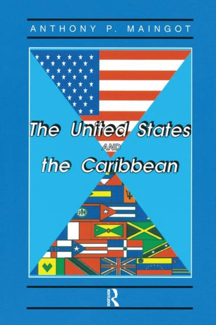 Book cover of: United States And The Caribbean. By: Anthony Maingot