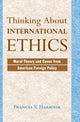 Book cover of: Thinking About International Ethics. By: Frances V. Harbour