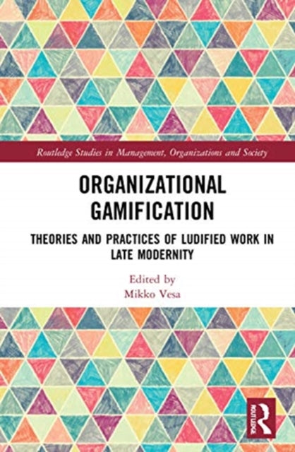 Book cover of: Organizational Gamification. By: Mikko Vesa