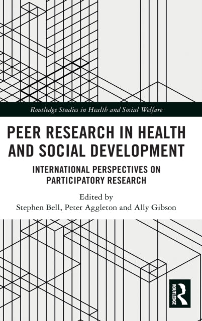 Book cover of: Peer Research in Health and Social Development. By: Stephen Bell