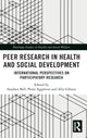 Book cover of: Peer Research in Health and Social Development. By: Stephen Bell