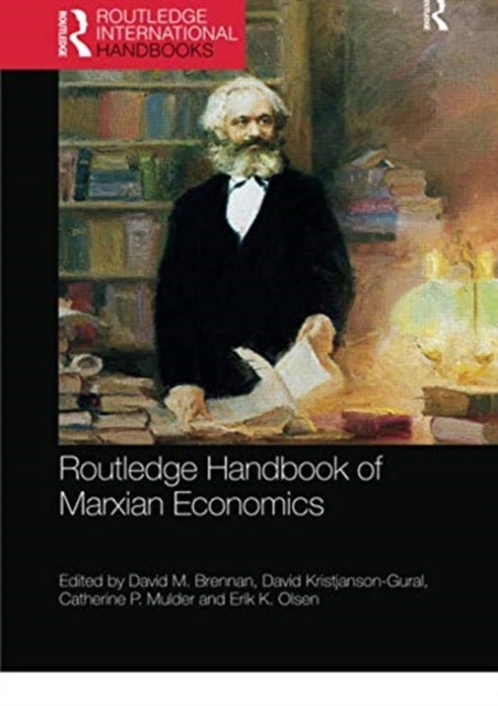 Book cover of: Routledge Handbook of Marxian Economics. By: David M. Brennan