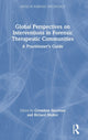 Book cover of: Global Perspectives on Interventions in Forensic Therapeutic Communities. By: Richard Shuker