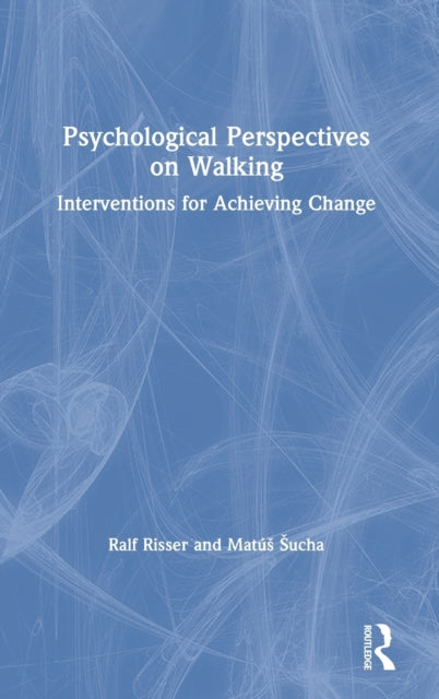 Book cover of: Psychological Perspectives on Walking. By: Matús Sucha