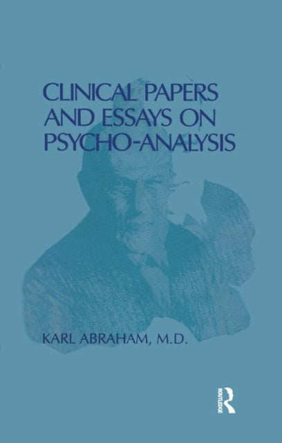Book cover of: Clinical Papers and Essays on Psychoanalysis. By: Karl Abraham