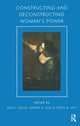 Book cover of: Constructing and Deconstructing Woman's Power. By: Beth J. Seelig