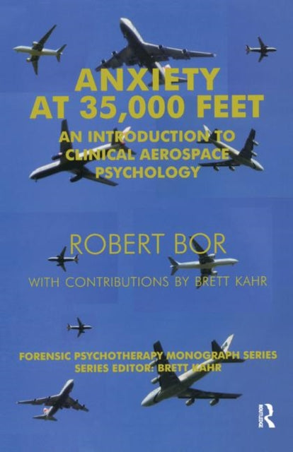 Book cover of: Anxiety at 35,000 Feet. By: Robert Bor