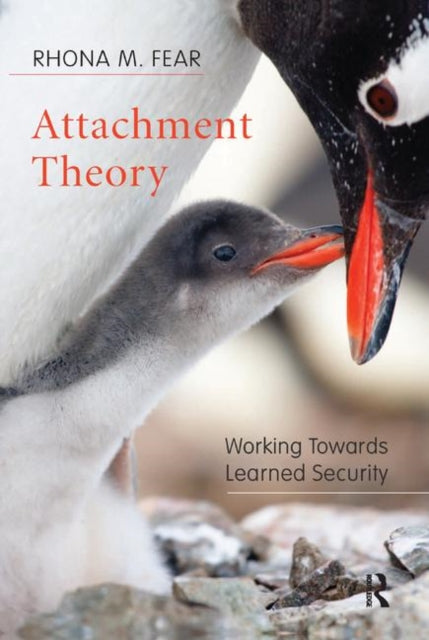 Book cover of: Attachment Theory. By: Rhona M. Fear