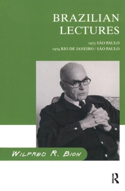 Book cover of: Brazilian Lectures. By: Wilfred R. Bion