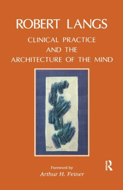 Book cover of: Clinical Practice and the Architecture of the Mind. By: Robert Langs