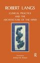 Book cover of: Clinical Practice and the Architecture of the Mind. By: Robert Langs