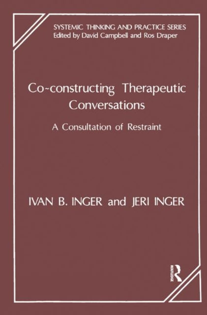 Book cover of: Co-Constructing Therapeutic Conversations. By: Ivan B. Inger