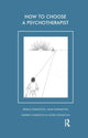 Book cover of: How to Choose a Psychotherapist. By: Andrew Symington